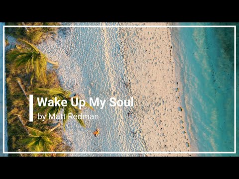 Thumbnail for Wake Up, My Soul video