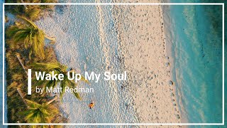 Wake Up, My Soul