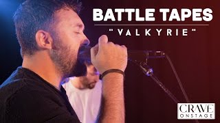Crave Onstage // Battle Tapes perform "Valkyrie" (live)