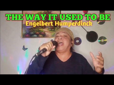 The Way It Used To Be- Engelbert Humperdinck,. (Jun Alison/cover)