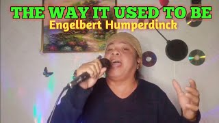 Download lagu The Way It Used To Be- Engelbert Humperdinck,. (Jun Alison/cover) mp3