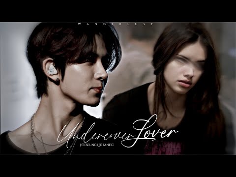 UNDERCOVER LOVER | HEESEUNG FF | PART 1