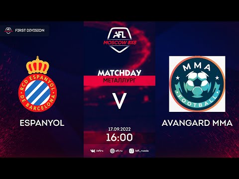 AFL22. First Division. Day 12. Espanyol - Avangard MMA