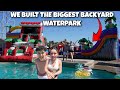 We Built A GIANT WATERPARK In Our Backyard Waterslides Dunk Tank Obstacle Course Pool