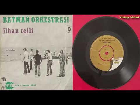 İlhan Telli, TPAO Batman Orkestrası - Güzel Kız (Analog Plak Kaydı, İnternette İlk)