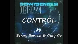 Benny Benassi &amp; Gary Go - Control Lyrics