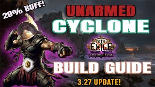 [POE1 3.27] Unarmed Cyclone Guide - Keepers of the Flame Update!