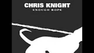 Chris Knight - Up From The Hill