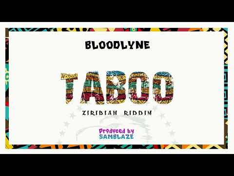 Bloodlyne - Taboo (Ziribian Riddim)