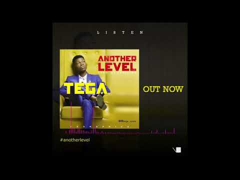 Tega - Another Level Official Audio 2017