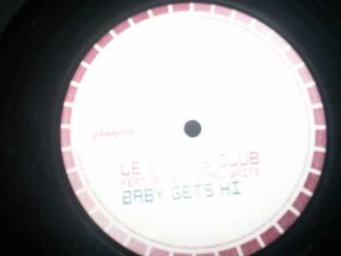 Le Smoove Club Feat. Michael White – Baby Gets Hi (Mutiny Gets Hi)