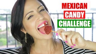 Mexican Candy Challenge - FUEGO - Probando Dulces Mexicanos