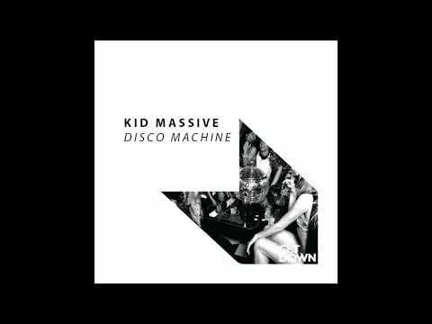 Kid Massive - Disco Machine