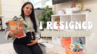 I RESIGNED FROM MY TEACHING JOB | + A Few Days In My Life