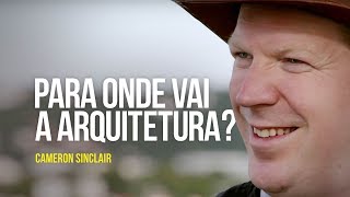 Para onde vai a arquitetura?