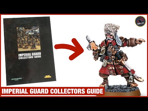 IMPERIAL GUARD COLLECTORS GUIDE - A Look Back At Regiments Through The Ages 2003 Book Overview