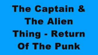The Captain & The Alien Thing - Return Of The Punk (Tinrib Records)