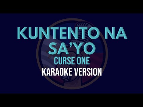 Kuntento Na Sa'yo - Curse One (Karaoke Version)