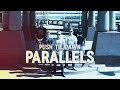 Push Til Dawn - Parallels [Official Music Video]