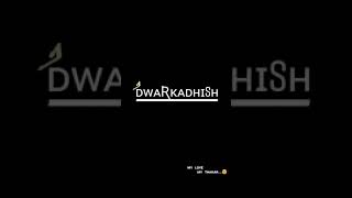 Jay Dwarkadhish status video