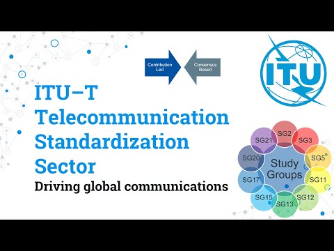Standards for a Connected World: The Work of ITU-T | Telecommunication Standardization Sector of ITU