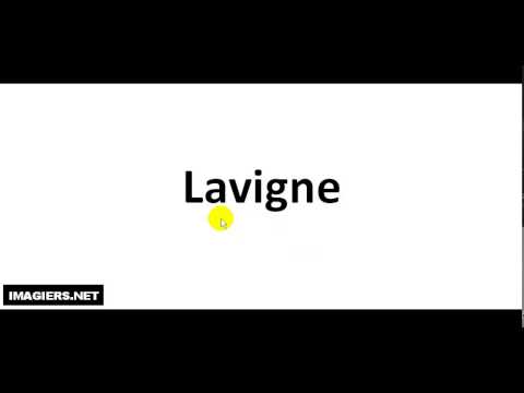 How to pronounce Lavigne