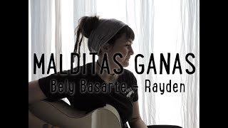 MALDITAS GANAS - BELY BASARTE, RAYDEN (Cover by La Chica del Lazo)