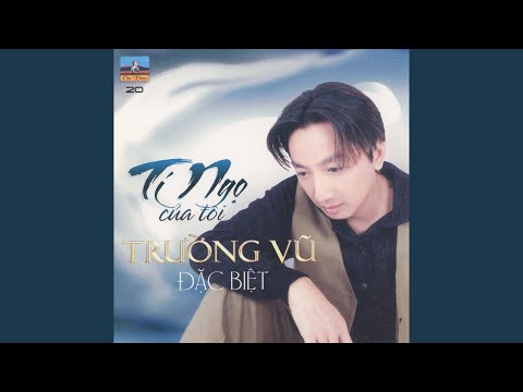 Thể hiện bởi Trường Vũ