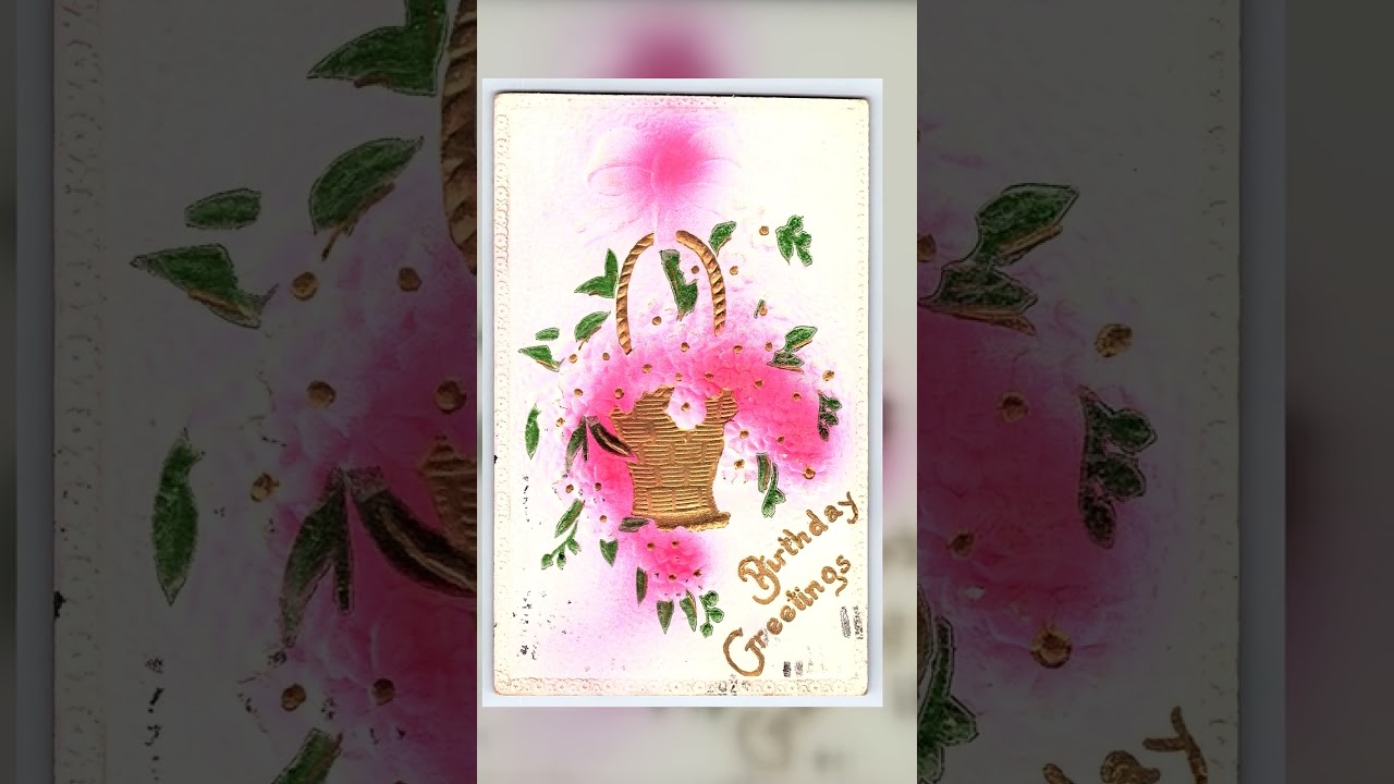 Birthday Greetings, Divided Back Postcard, 1913 Postmark Video