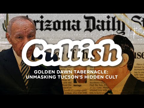 Golden Dawn Tabernacle: Unmasking Tucson's Hidden Cult with John Collins