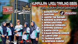 Download lagu YANG BERKHARISMA // DUA PUTRA FULL ALBUM TARLING TERBARU 2026 // SINGA DANGDUT mp3