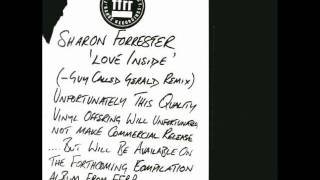 Sharon Forrester - Love Inside (A Guy Called Gerald Remix) [1995]