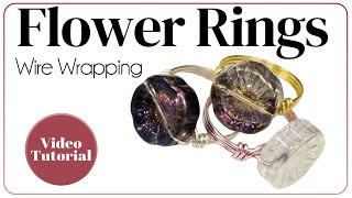 Glass Flower Wire Rings Tutorial