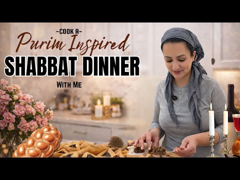 Cook a Purim-Inspired Shabbat Dinner With Me | Shabbat Prep Before Purim
