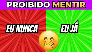 Você Já Fez Isso? 😱 | Desafio Eu Nunca, Eu Já 🔥 | Escolha um Botão | Detona Quiz