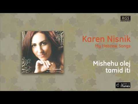 Karen Nisnik - Mishehu olej tamid iti