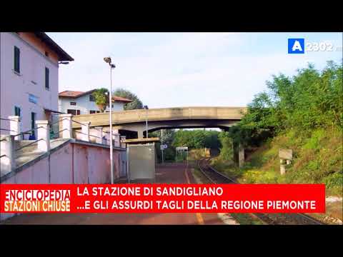 Enciclopedia Stazioni Chiuse #3 - Stazione di Sandigliano