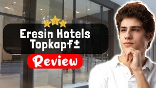 Eresin Hotels Topkapı Istanbul Review - What REALLY Happened