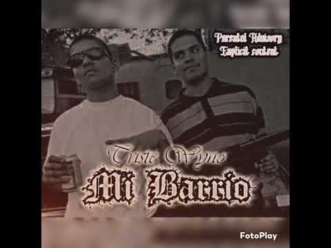 Triste Wyno - Mi Barrio (TBM)