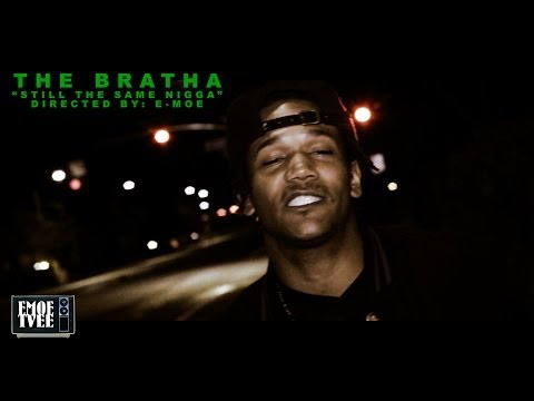 EMOE TVEE: The Bratha of GMB "Still The Same Nigga" Music Video