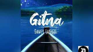 Gitna (lyrics)  - Davey Langit