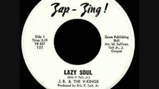 J.B. & The V-Kings - Lazy Soul