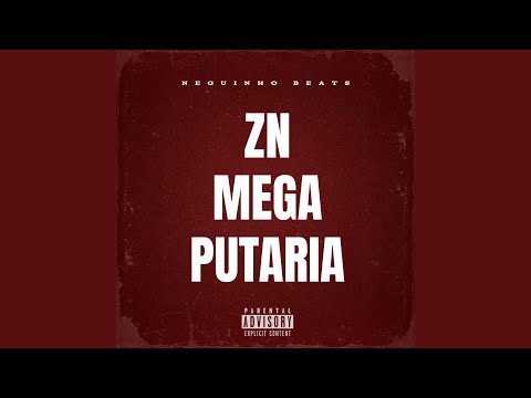 ZN Mega Putaria Avançada