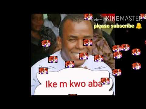 Mbaka video /Ike m kwo aba
