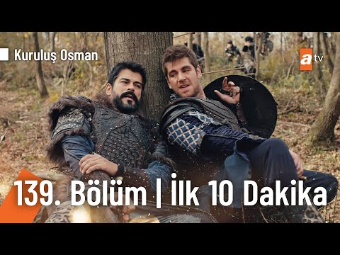 Kuruluş Osman 139.Bölüm | İlk 10 Dakika 