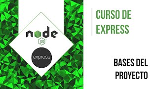 BASES DEL PROYECTO - CÓMO CREARÍA YO UN SERVIDOR DE EXPRESS | CURSO DE EXPRESS