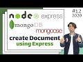 3 Create And Insert The Document Using Express In MongoDB Using Mongoose In Hindi In 2020