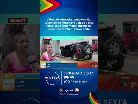 Vítima de atropelamento em São Lourenço da Mata será velada nesta terça-feira (10)