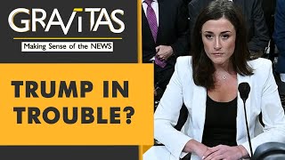 Gravitas: Bombshell Jan 6 Hearing: Former Trump aide goes all out