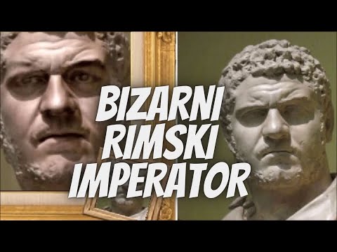 Bizarni Rimski Imperator Karakala